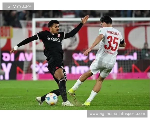 科隆对法兰克福:赛前要点速报 科隆对法兰克福:赛前要点速报